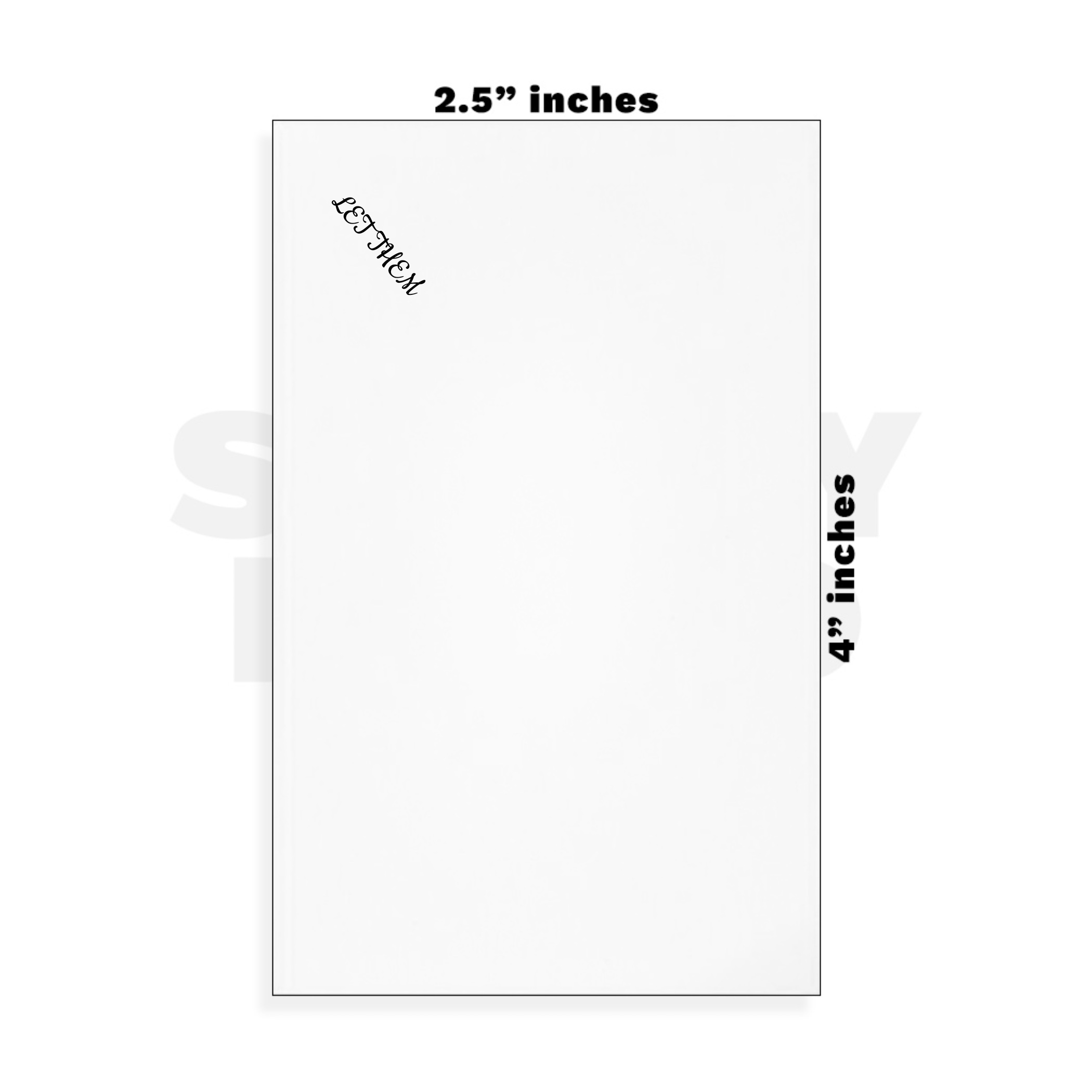Custom Small - 2.5in x 4in