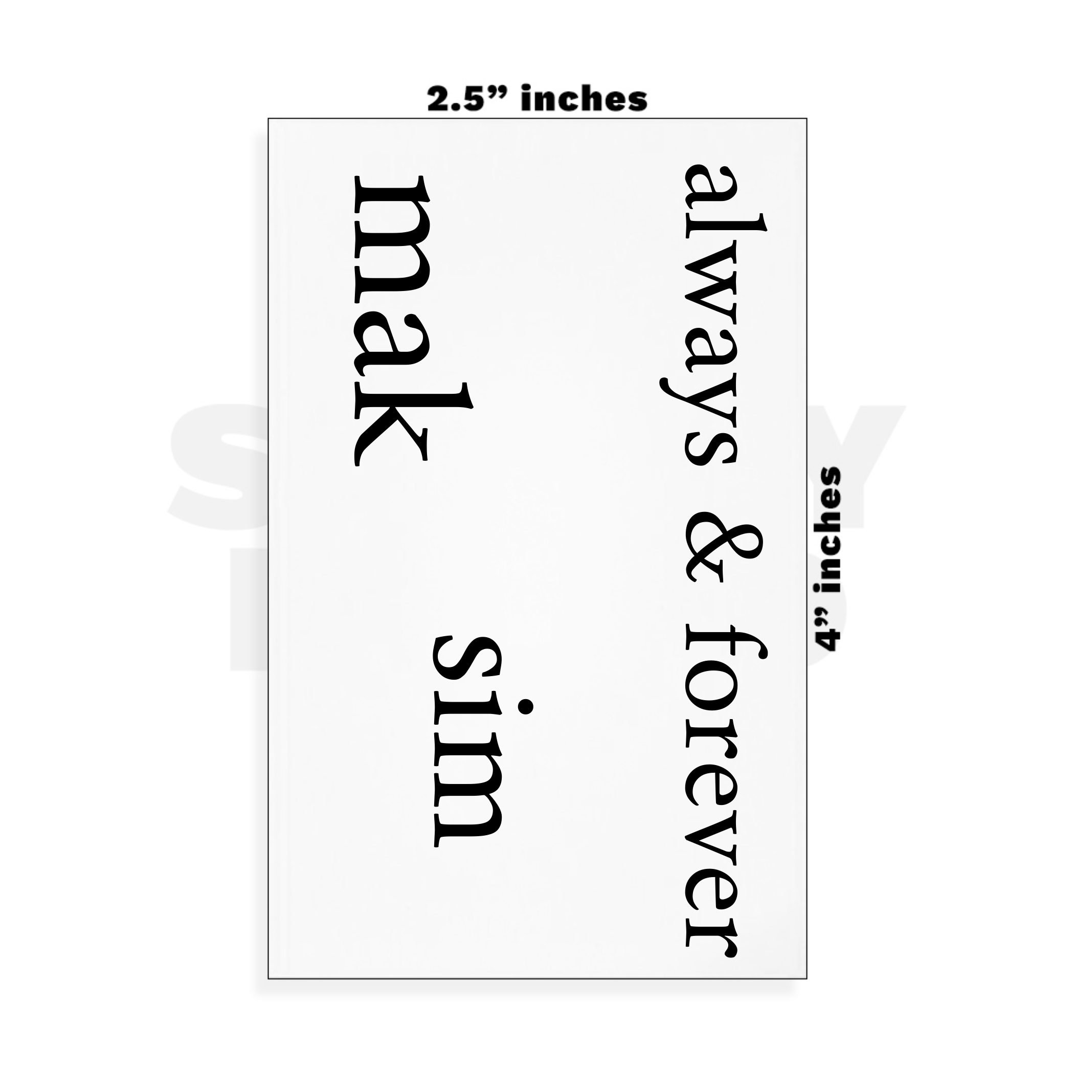 Custom Small - 2.5in x 4in