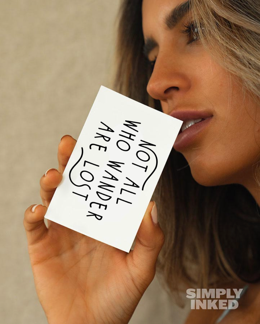 Not All Who Wander Are Lost - Semi Permanent