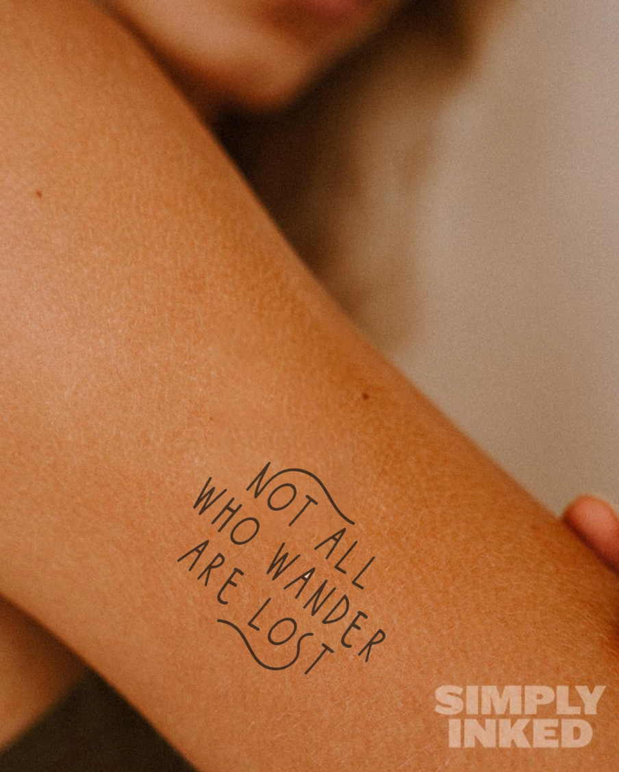 Not All Who Wander Are Lost - Semi Permanent