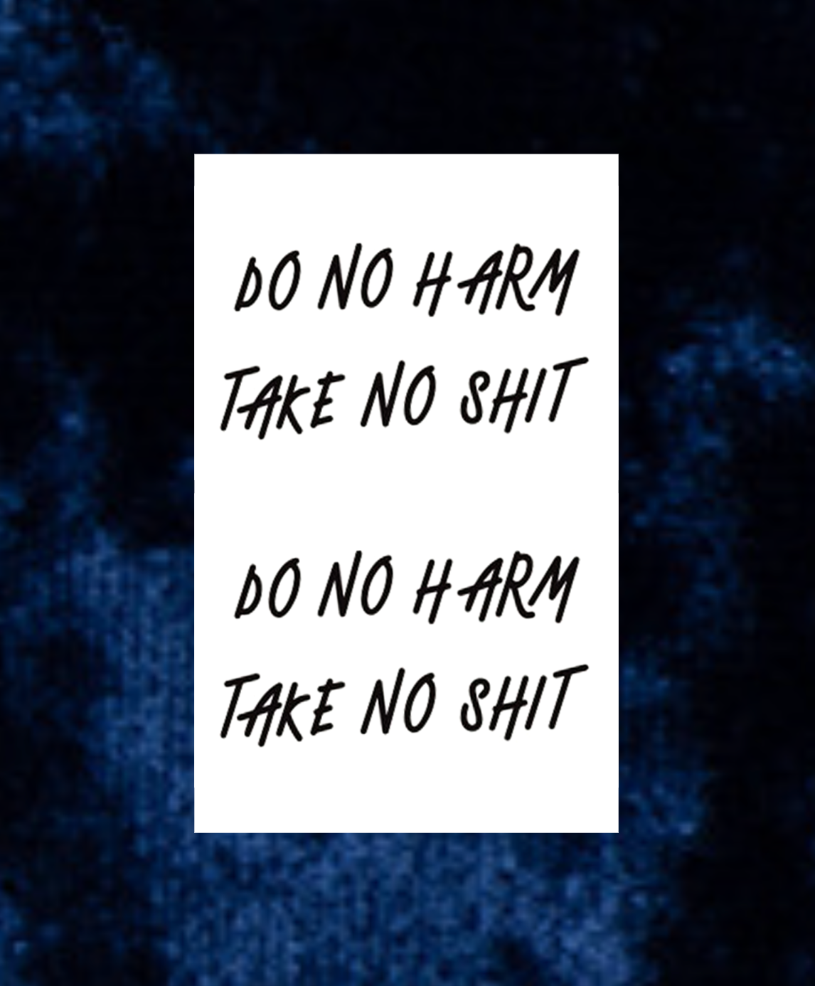 Do no harm, Take no Sh*t Tattoo