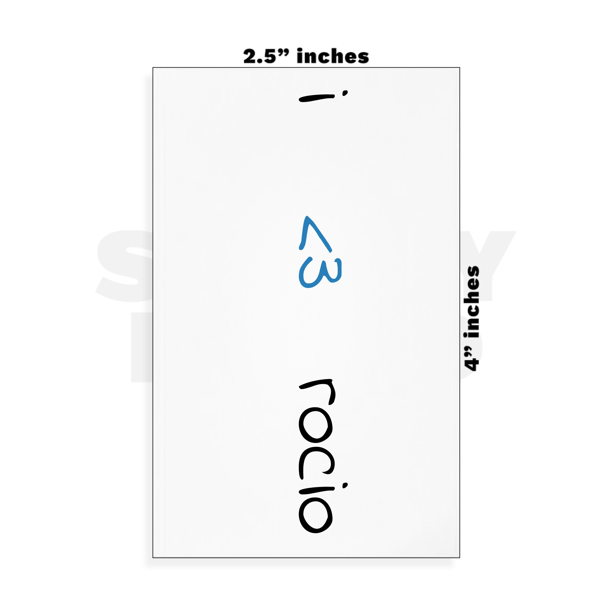 Custom Small - 2.5in x 4in