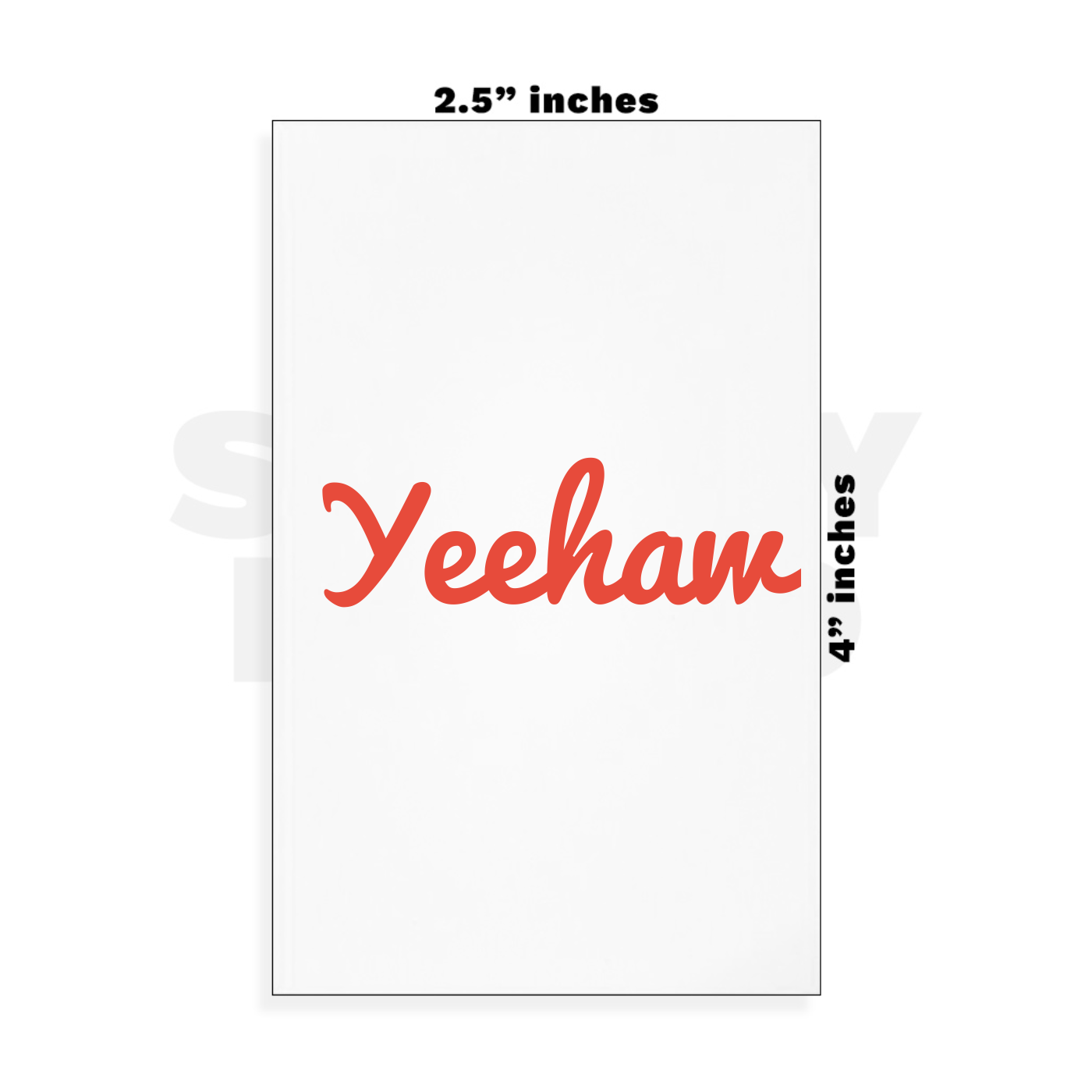 Custom Small - 2.5in x 4in