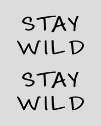 "Stay Wild" Tattoo - Semi Permanent