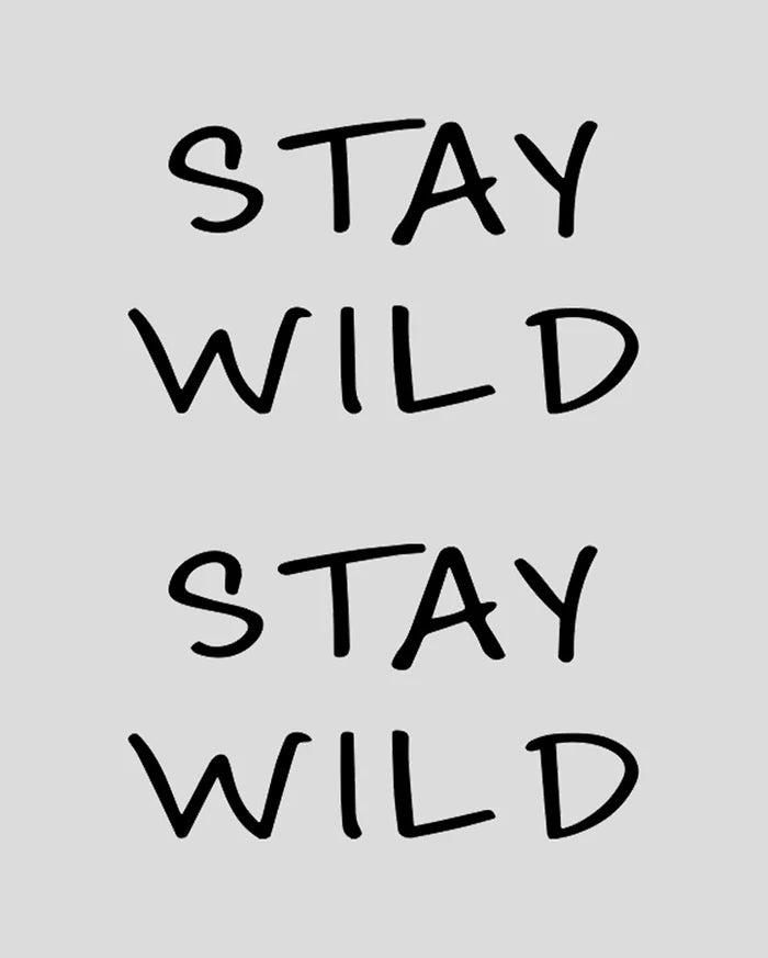 "Stay Wild" Tattoo - Semi Permanent