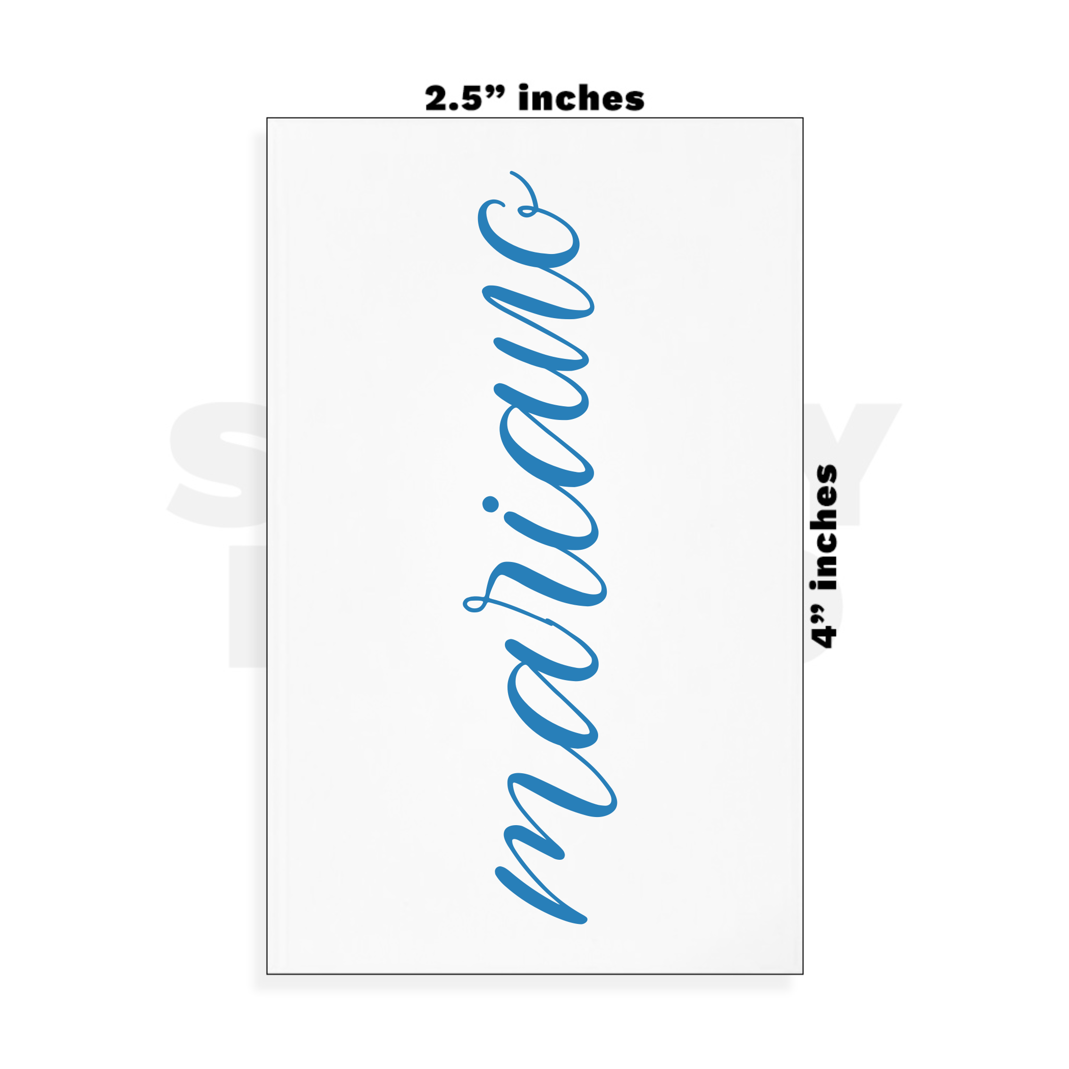 Custom Small - 2.5in x 4in