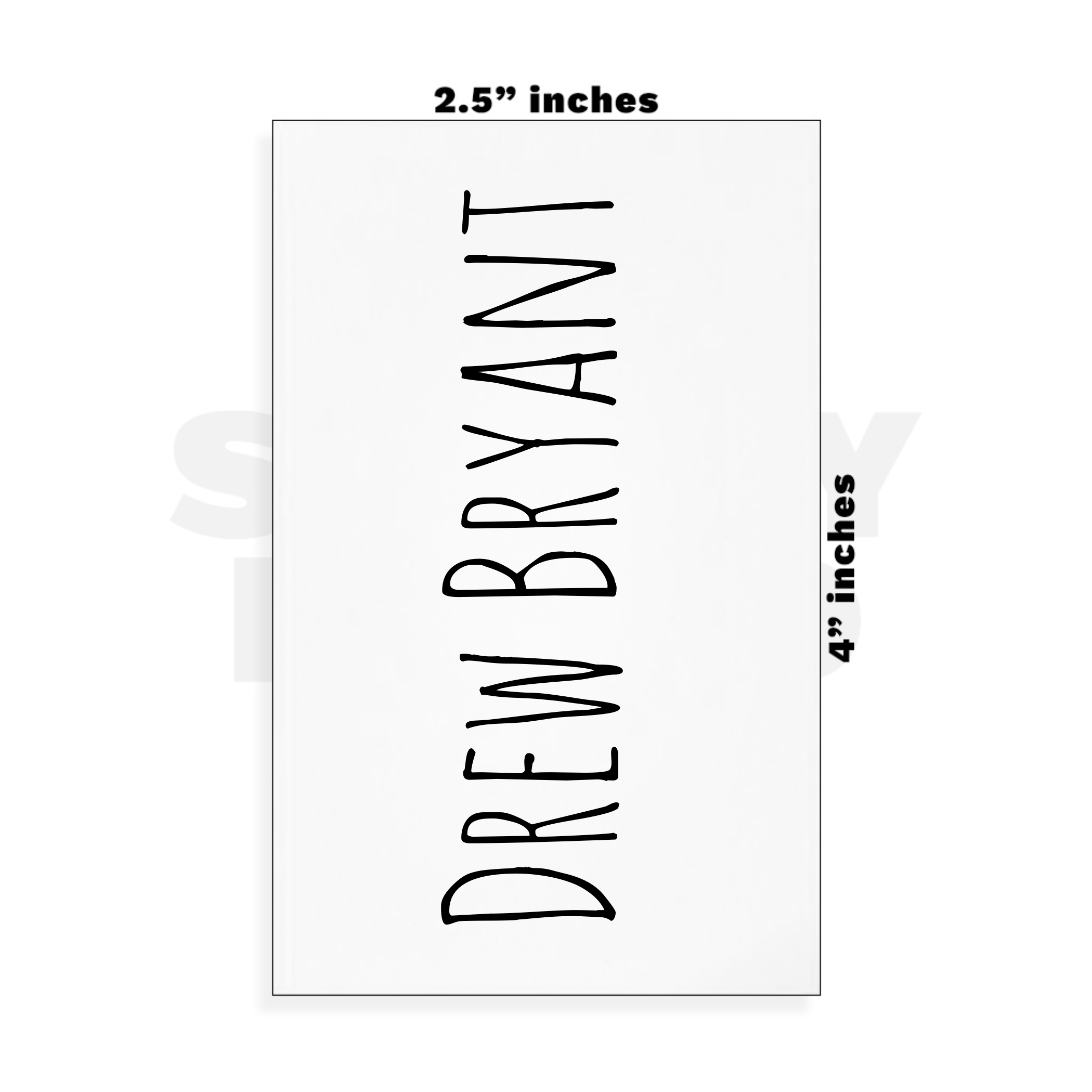 Custom Small - 2.5in x 4in