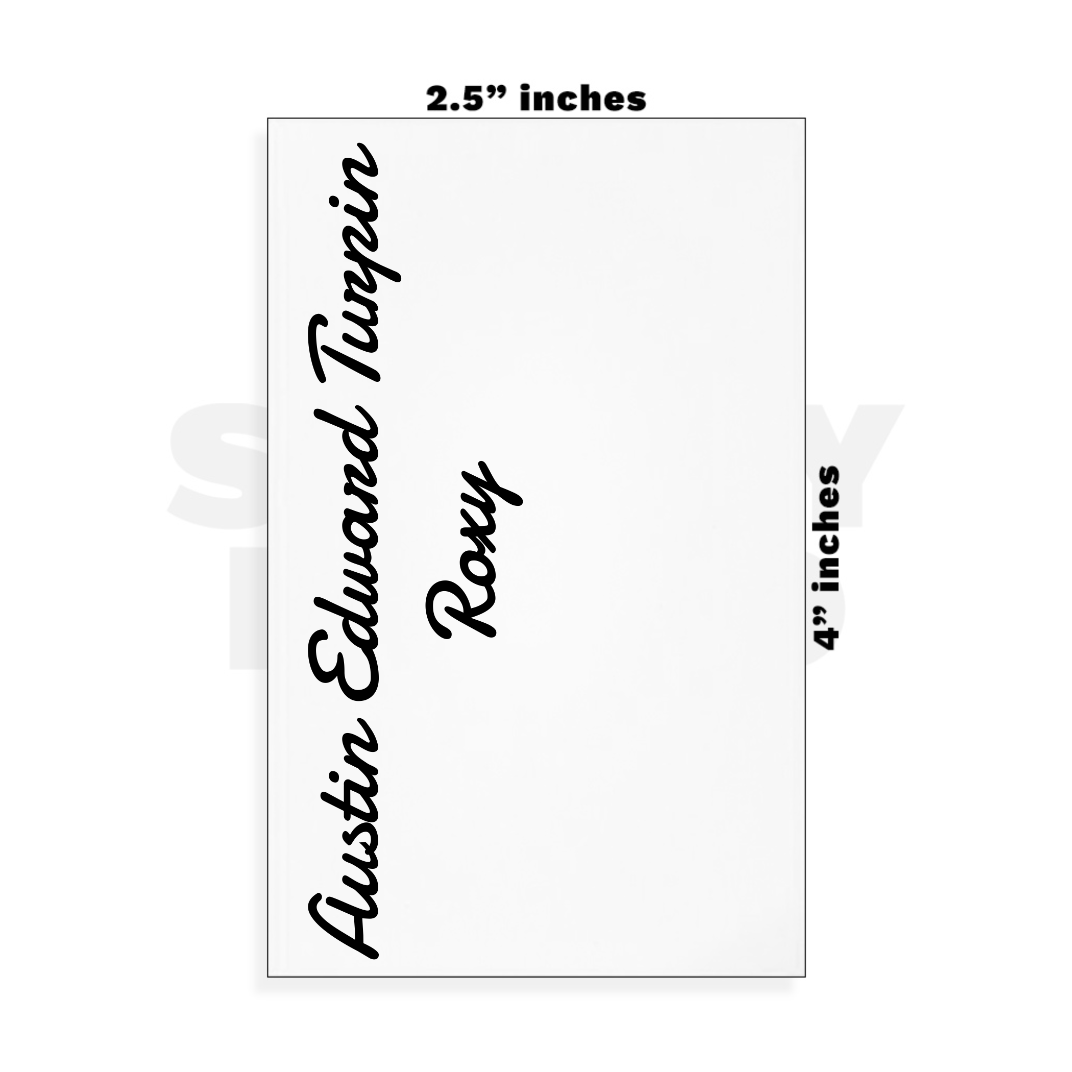 Custom Small - 2.5in x 4in