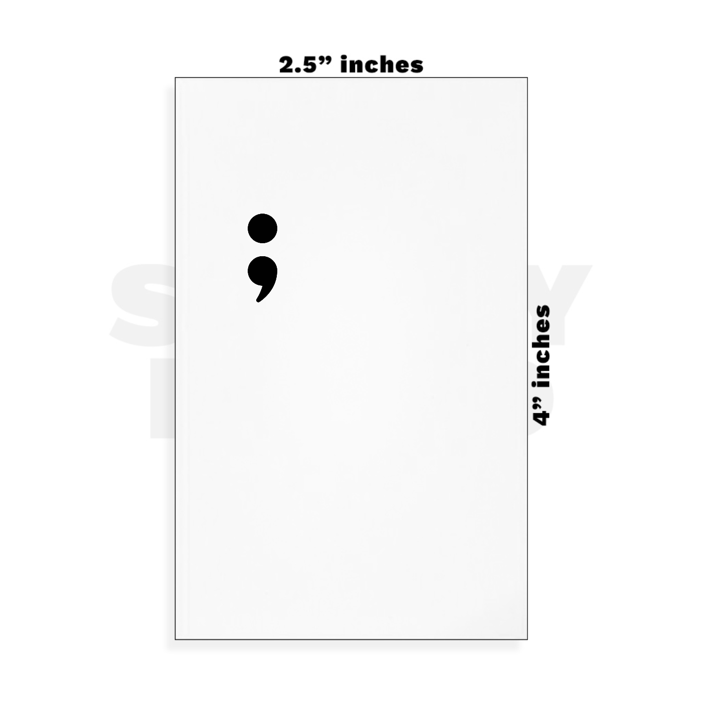 Custom Small - 2.5in x 4in