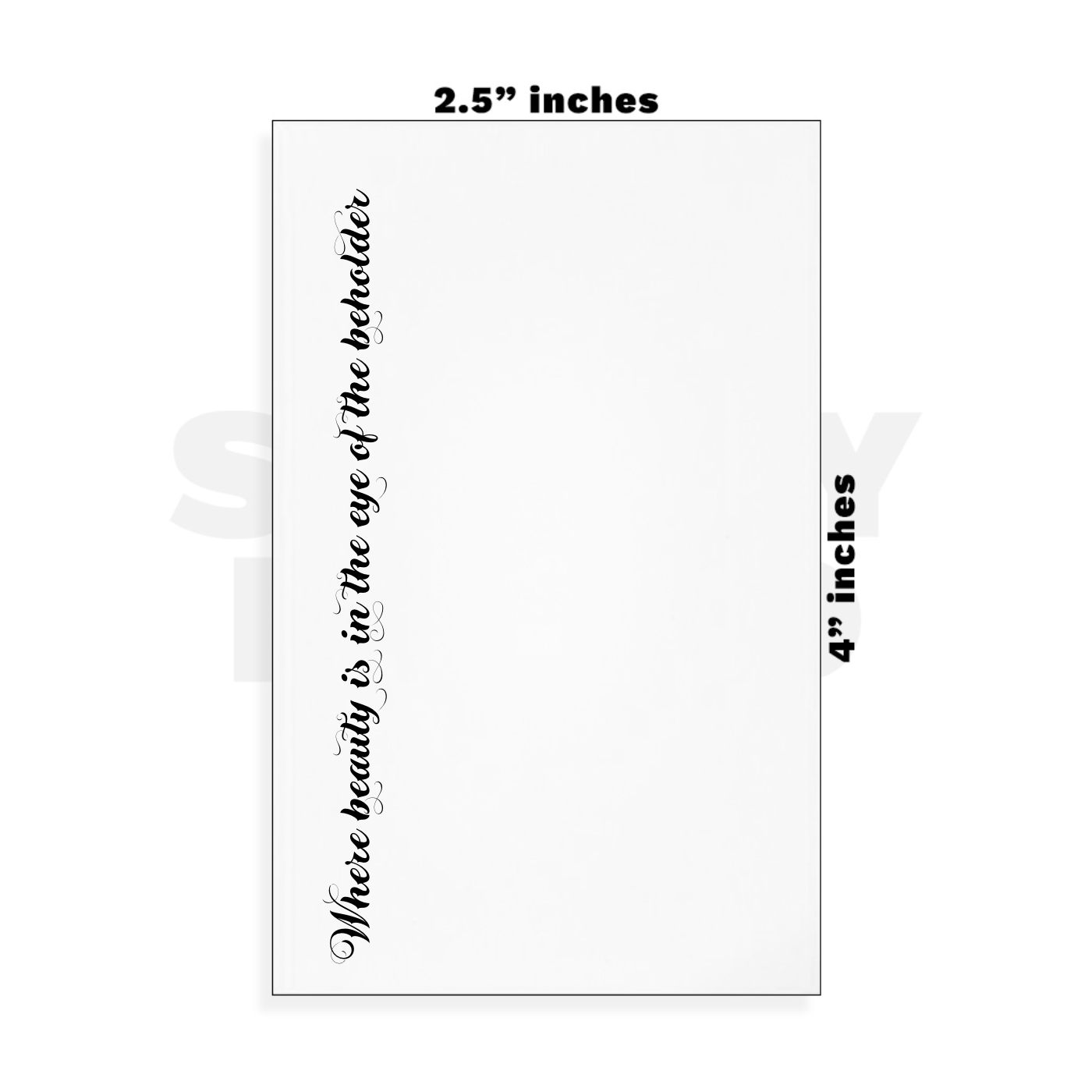 Custom Small - 2.5in x 4in