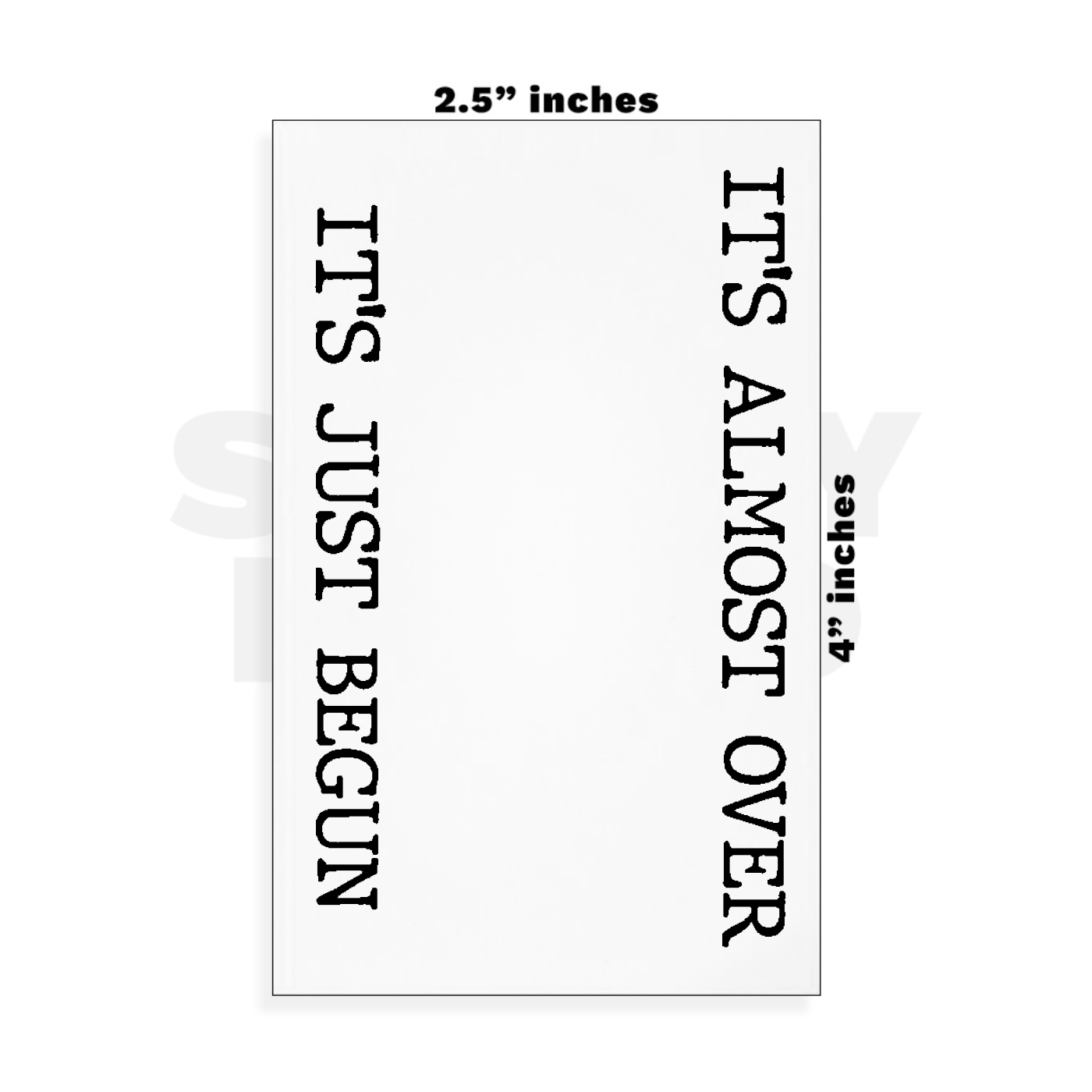 Custom Small - 2.5in x 4in