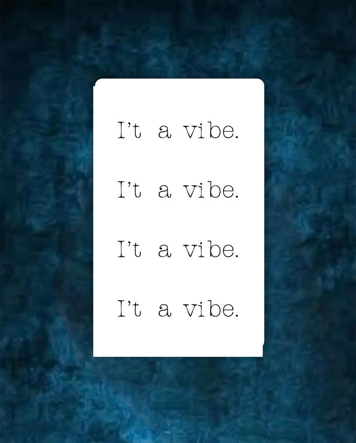 NEW "I't a vibe" Tattoo