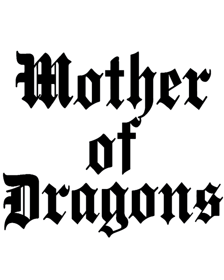 Mother of Dragons