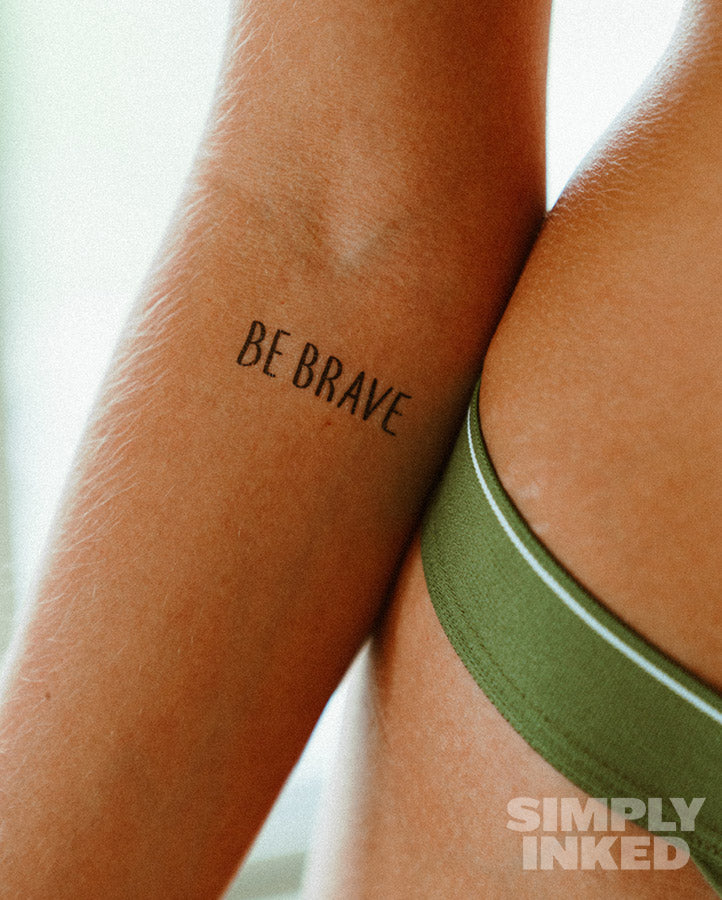 NEW "Be Brave" Tattoo