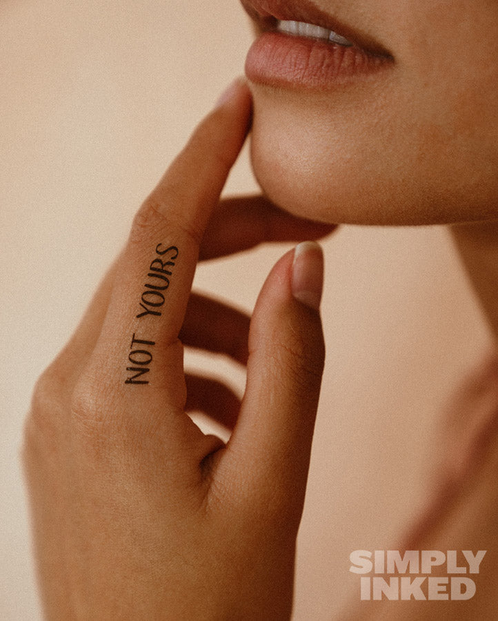 NEW "Not Yours" Tattoo