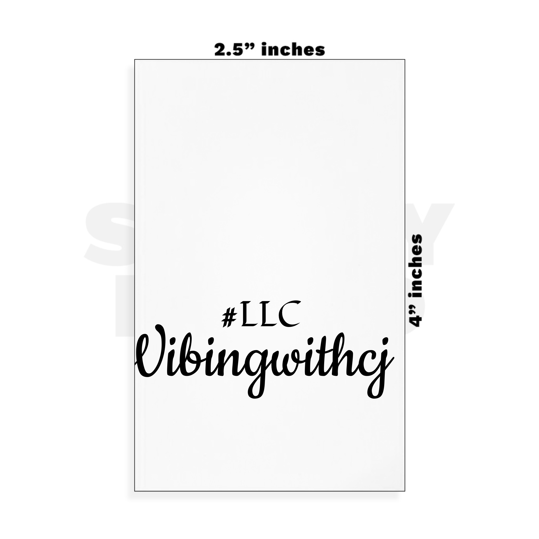 Custom Small - 2.5in x 4in