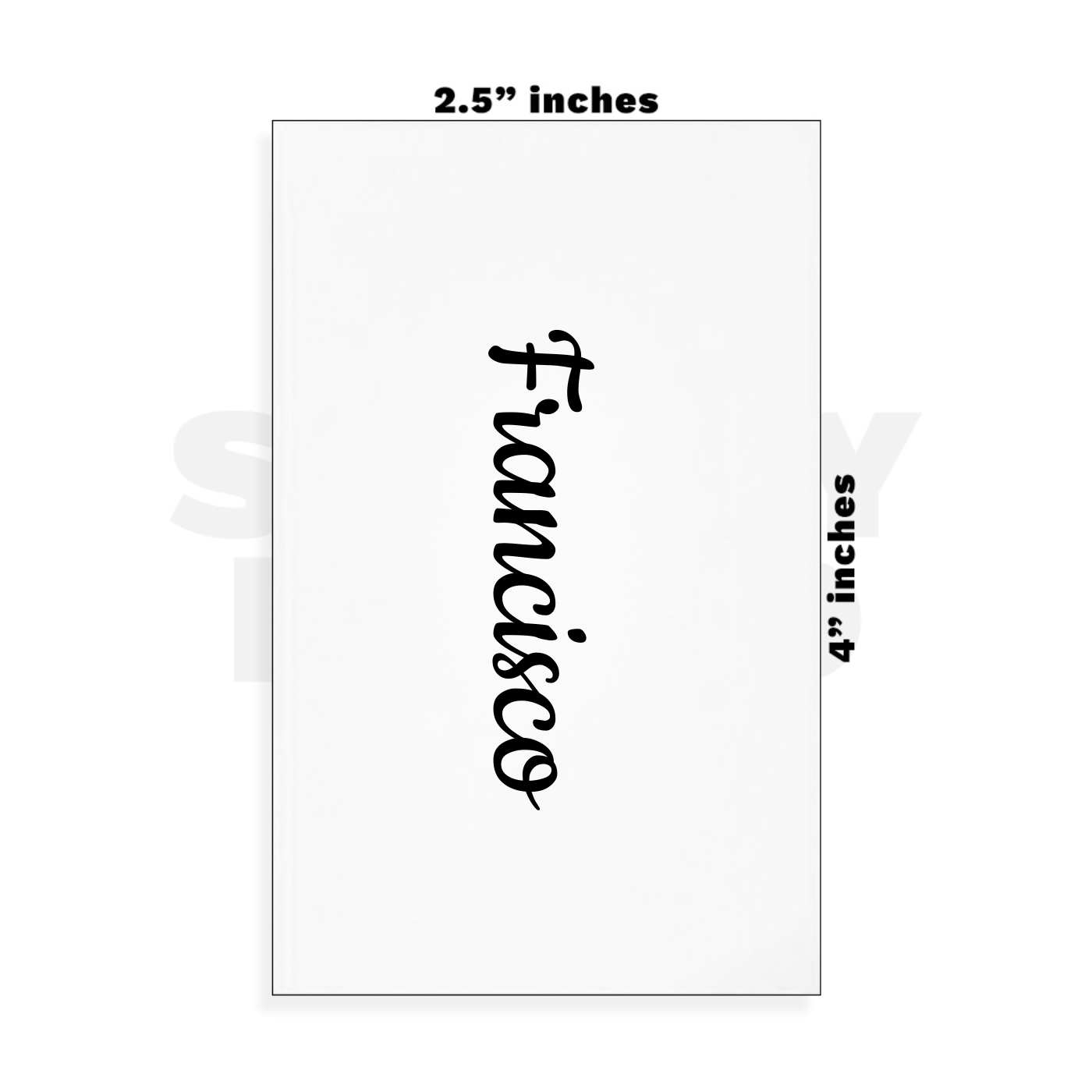 Custom Small - 2.5in x 4in