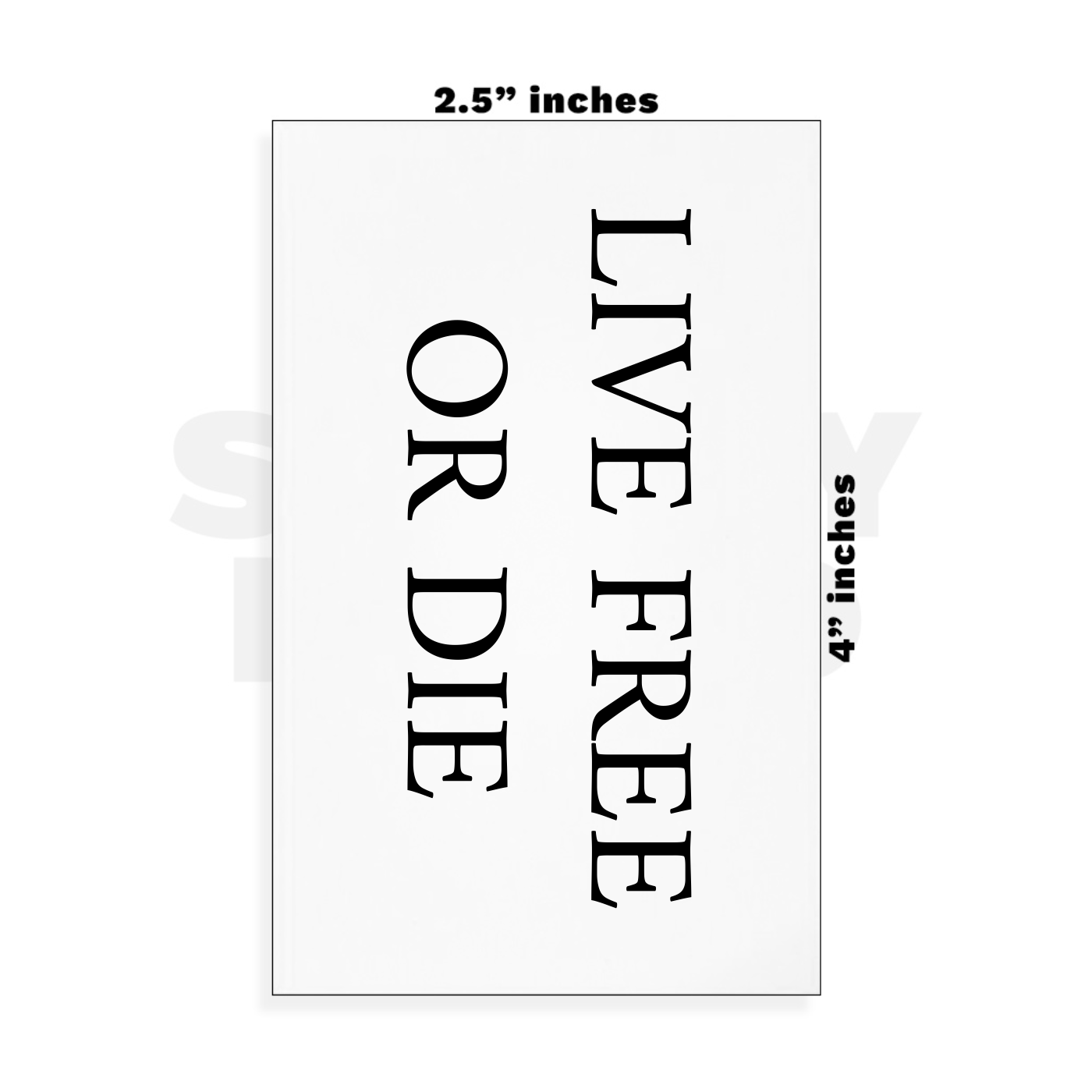 Custom Small - 2.5in x 4in