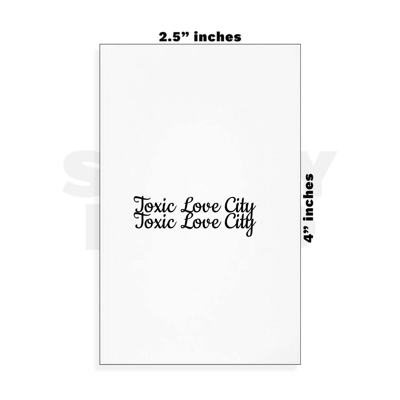 Custom Small - 2.5in x 4in