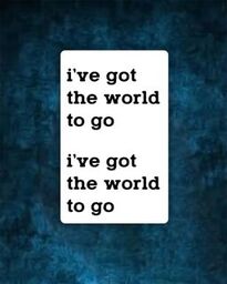 I've Got The World To Go Tattoo