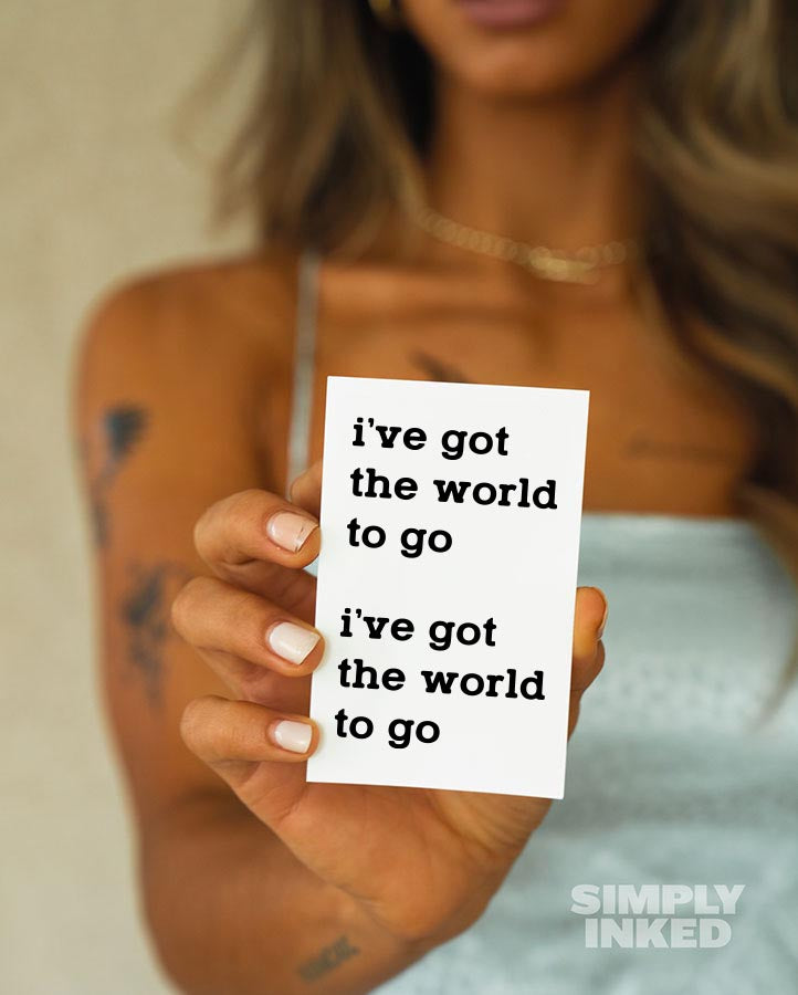 I've Got The World To Go Tattoo