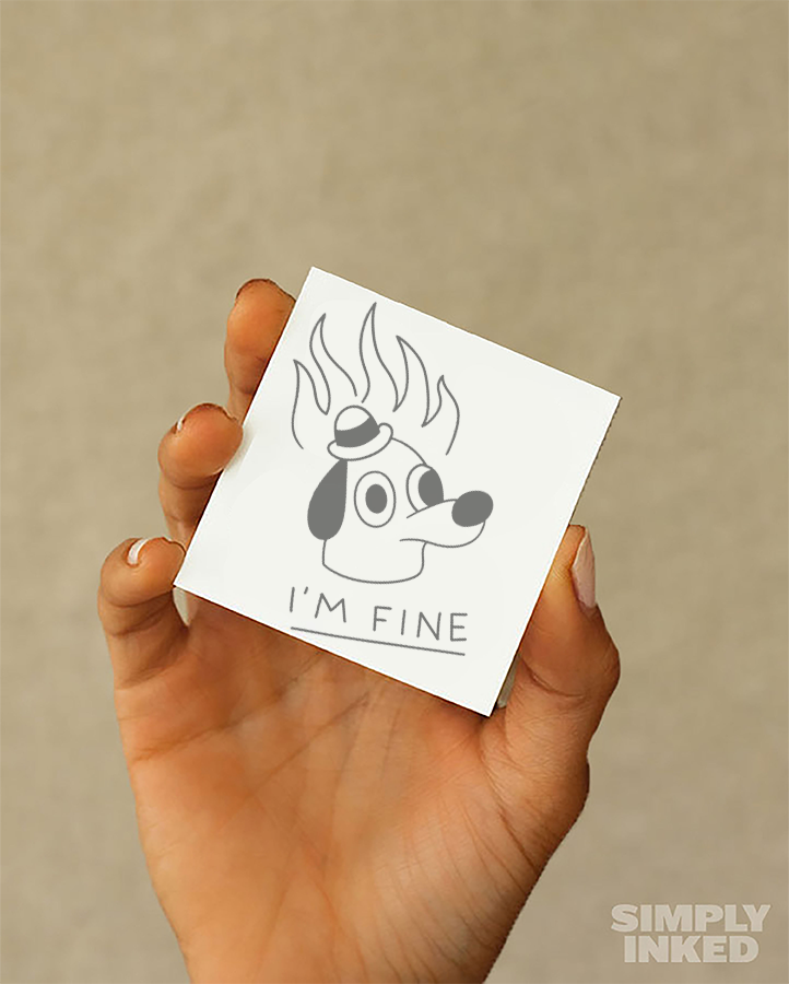 I'm Fine Tattoo - Semi Permanent