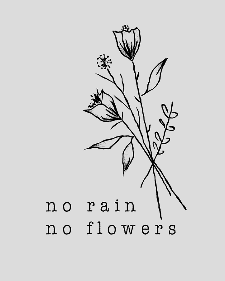 No Rain, No Flowers Tattoo - Semi Permanent