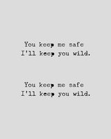 I'll keep you wild tattoo - Semi Permanent