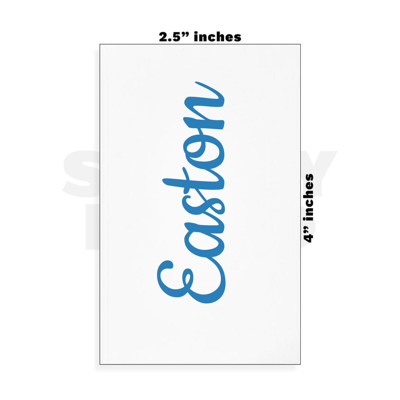 Custom Small - 2.5in x 4in