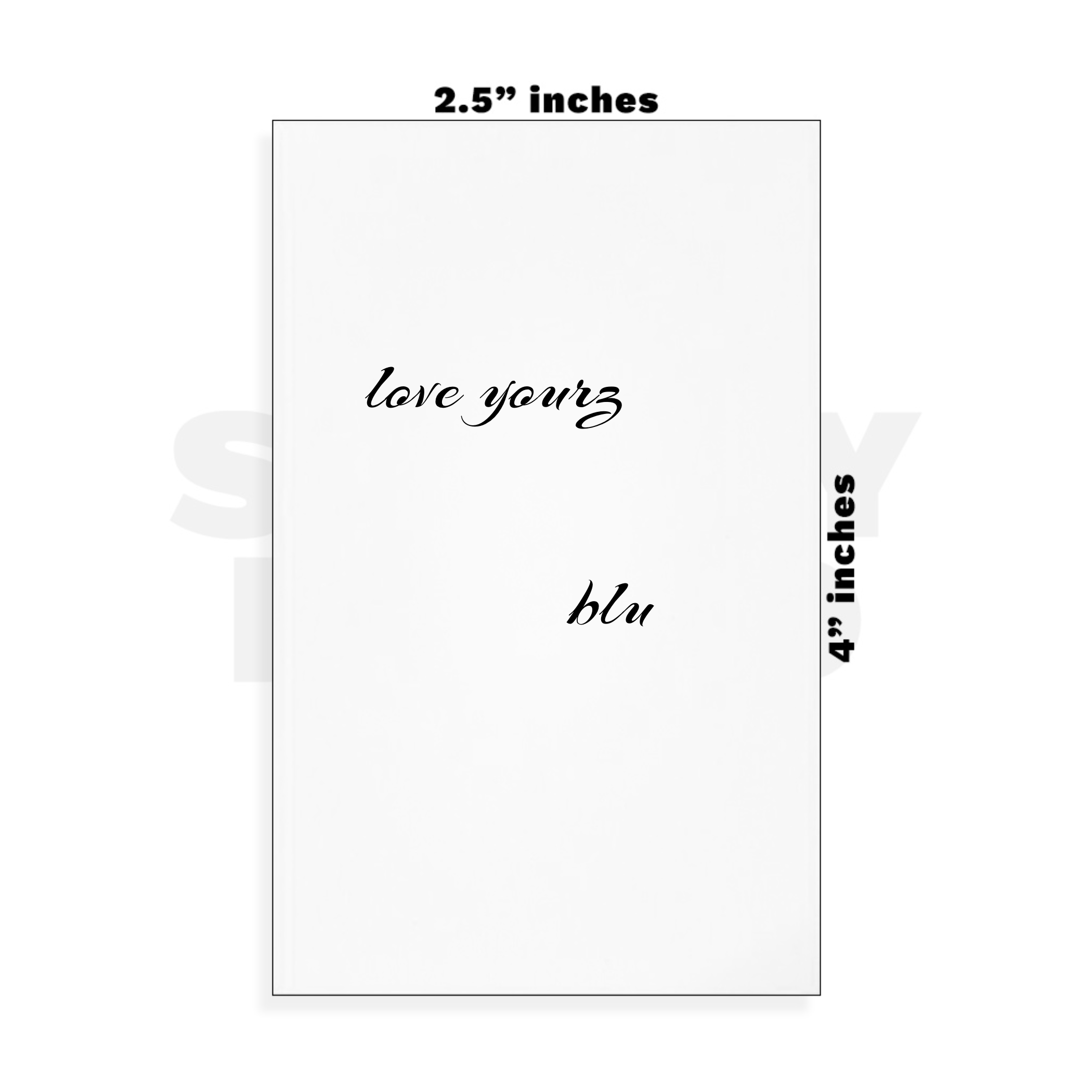 Custom Small - 2.5in x 4in