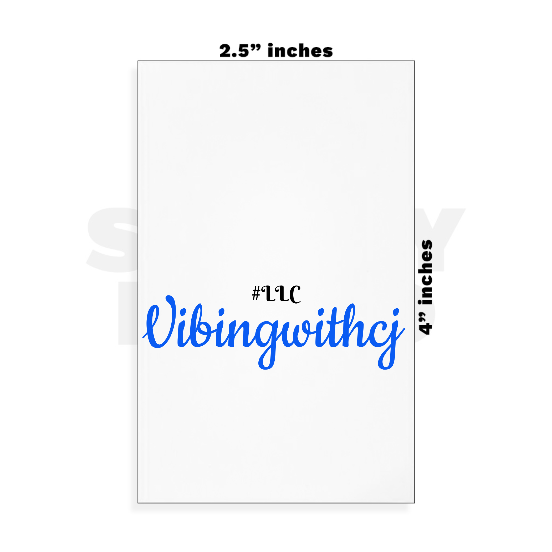 Custom Small - 2.5in x 4in