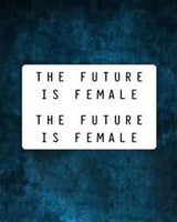 "The Future Is Female" Tattoo