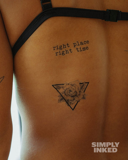 "right place, right time" Tattoo