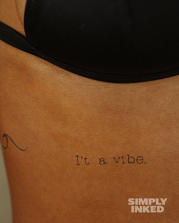 NEW "I't a vibe" Tattoo