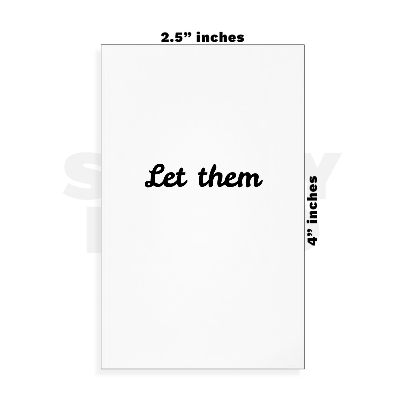 Custom Small - 2.5in x 4in