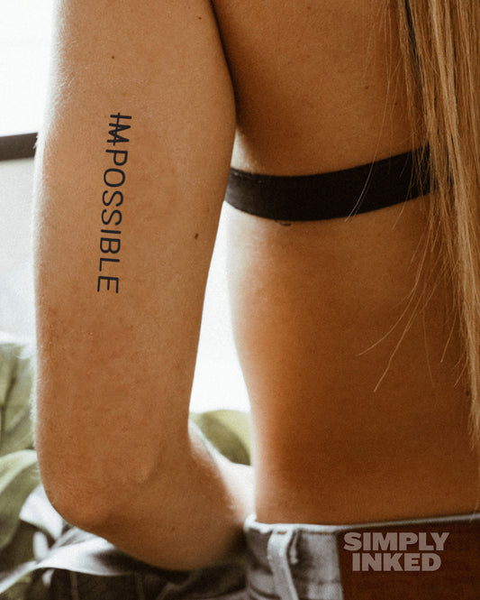 Nothing Impossible Tattoo